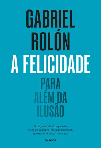 A Felicidade para além da ilusão