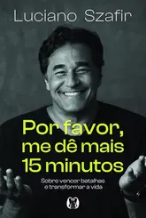 Por Favor, me dê mais 15 minutos