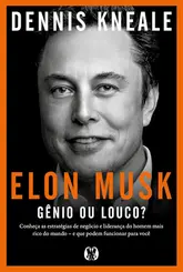 Elon Musk: Gênio ou louco?