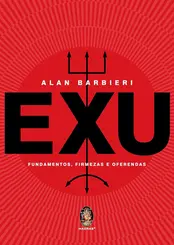 Exu: Fundamentos, firmezas e oferendas