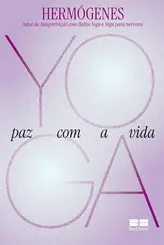Yoga: Paz com a vida