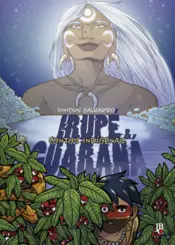 Contos Indígenas - Irupé e Guaraná