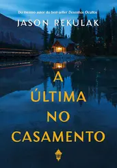 A Última no casamento