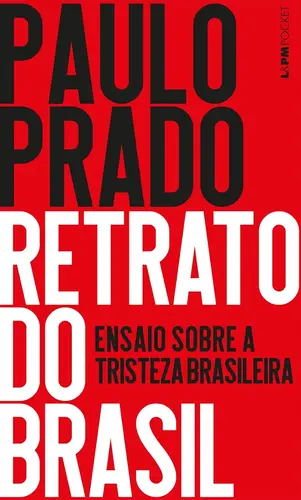 Retrato do Brasil: Ensaio sobre a tristeza Brasileira