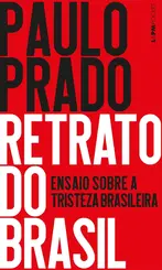Retrato do Brasil: Ensaio sobre a tristeza Brasileira