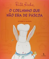 O COELHINHO QUE NÃO ERA DE PÁSCOA