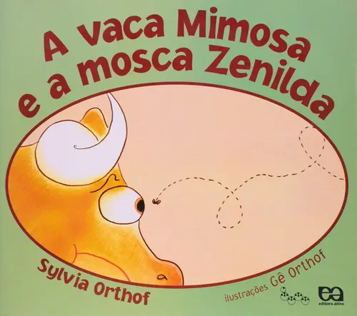 VACA MIMOSA E A MOSCA ZENILDA, A