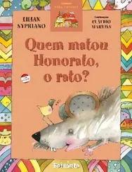 QUEM MATOU HONORATO, O RATO?