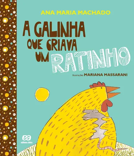 A GALINHA QUE CRIAVA UM RATINHO