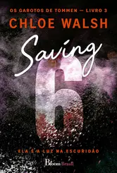 Saving 6: Ela é a luz na escuridão