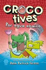 Crocotives: Por água abaixo vol 2