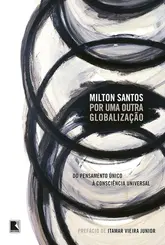 POR UMA OUTRA GLOBALIZAÇÃO: DO PENSAMENTO ÚNICO À CONSCIÊNCIA