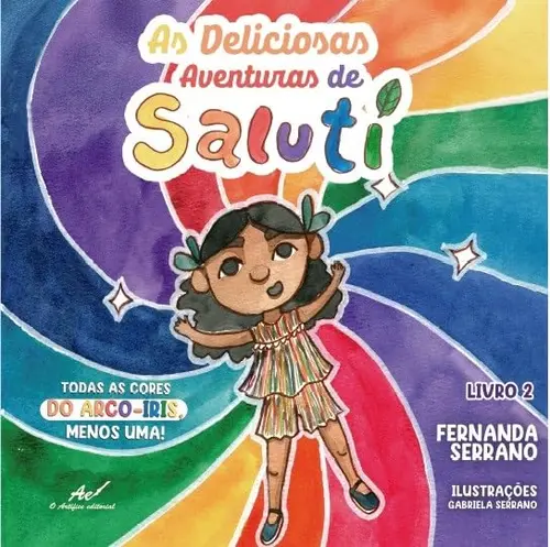 As deliciosas aventuras de Saluti: todas as cores do arco-iris, menos uma! livo 2
