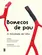 Bonecos de pau A felicidade de Véio