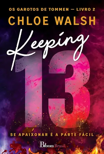 Keeping 13: Se apaixonar é a parte fácil
