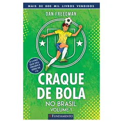 Craque de bola no Brasil vol 1