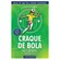 Craque de bola no Brasil vol 1