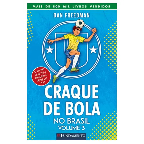 Craque de bola no Brasil vol 3