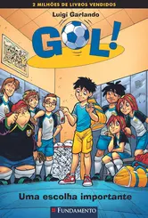 Gol! 7 Uma escolha importante