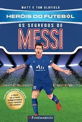 Heróis do futebol: Os Segredos de Messi