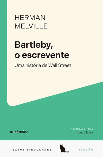 Bartleby, O escrevente: Uma história de Wall Street