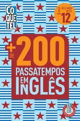 Coquetel mais de 200 passatempos em inglês: Llivro 12 níveis fácil, médio e difícil