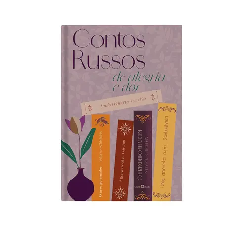 Contos russos de alegria e dor