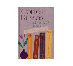 Contos russos de alegria e dor