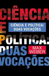 Ciência e política Duas vocações