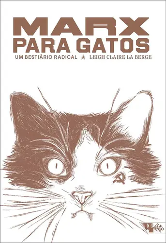 Marx para gatos: Um bestiario radical