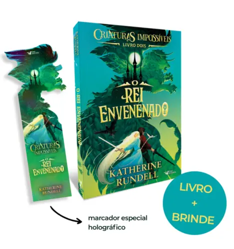 Criaturas impossíveis vol 2: O rei envenenado