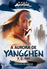 Avatar: A aurora de Yangchen