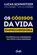 Os Códigos da vida empreendedora: Transforme sua mentalidade, sua rotina e seus resultados