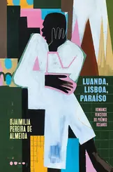 Luanda, Lisboa, paraíso (Romance vencedor do prêmio oceanos)