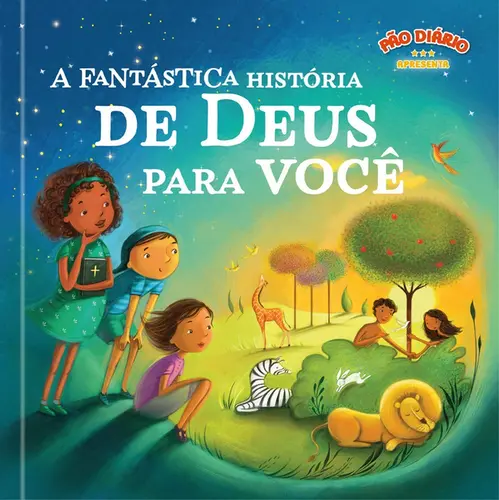 A Fantastica história de Deus para você