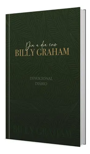 Dia a dia com Billy Graham: 366 meditações diárias