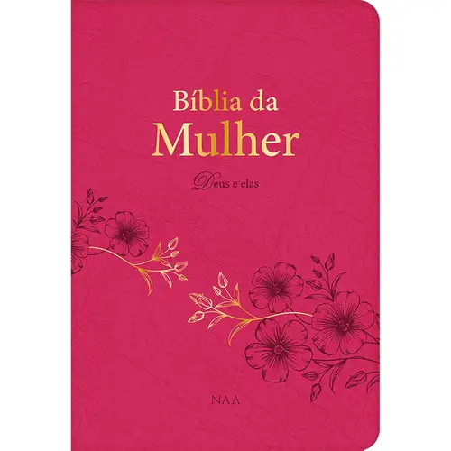 Biblia da mulher Deus e elas (capa rosa)