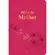 Biblia da mulher Deus e elas (capa rosa)