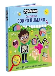 Saiba tudo: Descubra o corpo humano