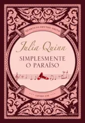 Simplesmente o paraíso (quarteto smythe-smith livro 1)