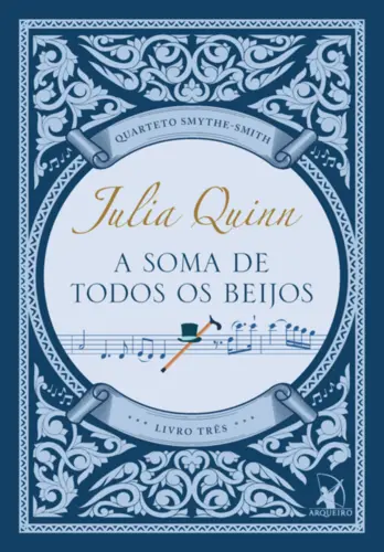 A Soma de todos os beijos (quarteto smythe-smith livro 3)
