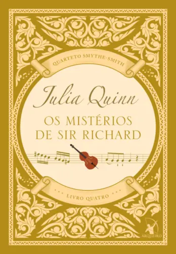Os Mistérios de sir Richard (quarteto smythe-smith livro 4)