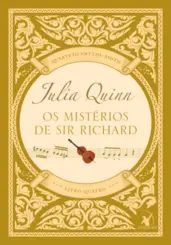 Os Mistérios de sir Richard (quarteto smythe-smith livro 4)