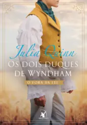 Os Dois duques de Wyndham: O fora da lei + O aristocrata