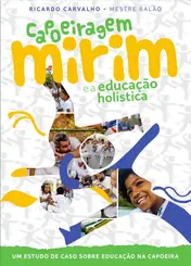 Capoeiragem mirim e a educação holística