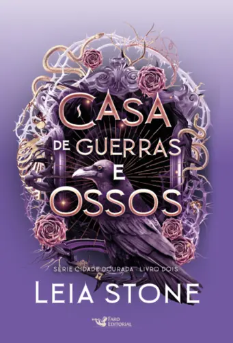 Casa de guerras e ossos (coleção cidade dourada vol 2)
