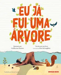 Eu já fui uma árvore