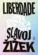 Liberdade: Uma doença sem cura