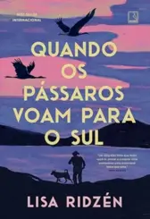 Quando os pássaros voam para o sul