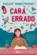 O Cara errado